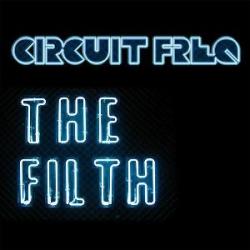 Circuit Freq - The Filth (Single)